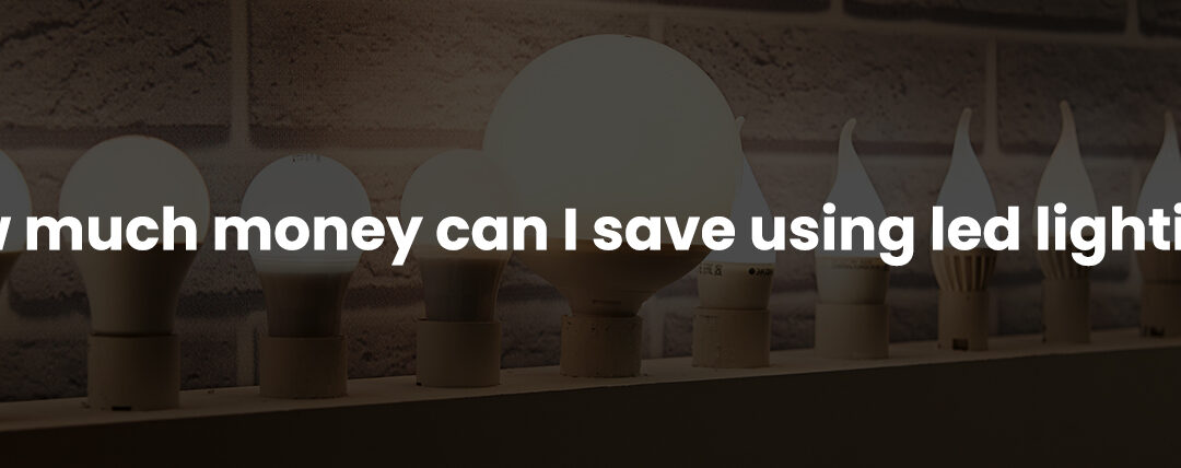 Illuminating Savings: Unveiling The Financial Benefits Of LED Lighting